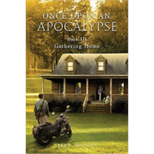 Once Upon an Apocalypse: Book 3 – Gathering Home